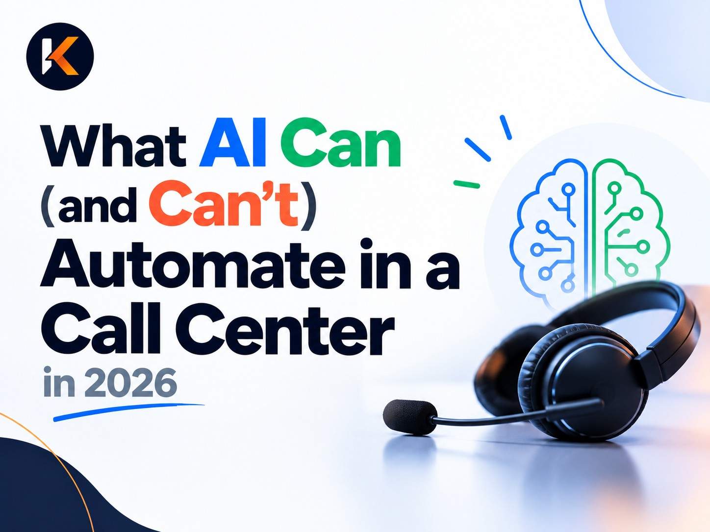 What AI Can (and Can't) Automate in a Call Center in 2026